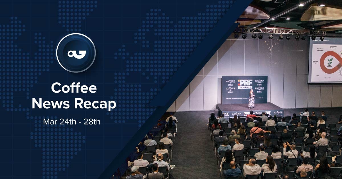 Coffee News Recap, 28 Mar: PRF hosts biggest-ever event in Honduras on 27 & 28 March, last calls for applications to the Packaging Reimagined Contest & other stories