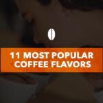 11 Maximum Prevalent Espresso Flavors & Seasonal Espresso Flavors