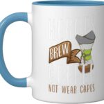 Heroes Brew Coffee Not Wear Capes Coffee Lover Café Barista Ceramic Mug, Blue/White
