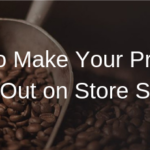 Stand Out on Store Shelves