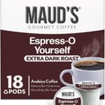 Maud’s Espresso Roast Coffee Pods, 18 ct, Dark Roast Coffee in Single Serve Pods – 100% Arabica Coffee, Compatible with Keurig K Cups Maker