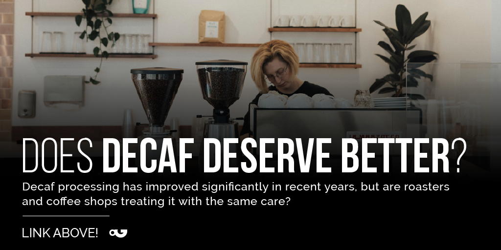 Does decaf deserve better? – Perfect Daily Grind