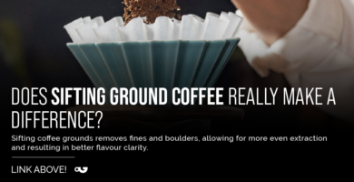 Does sifting ground coffee really make a difference?