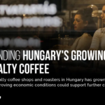 Understanding Hungary’s growing appetite for specialty coffee